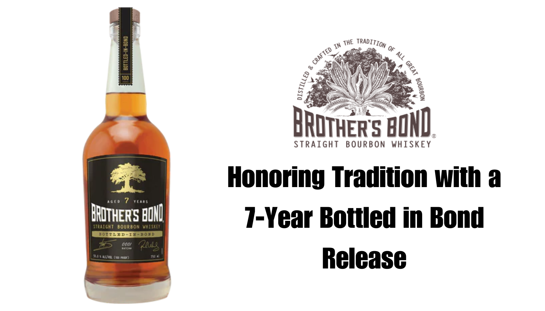 Brother's Bond Bourbon 7-Year Bottled in Bond